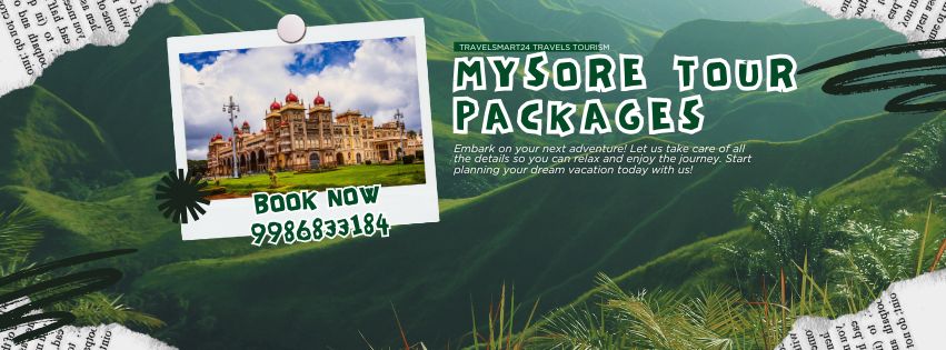 Mysore travels agency | Mysore Travel Packages