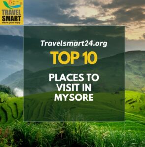 top 10 places to visit in mysore in 1 day