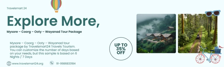 The Ultimate Mysore Coorg Ooty Travel Guide